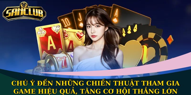 Cách chơi bài Liêng cơ bản nhất 2026, liệu bạn đã biết? 3 Chú ý đến những chiến thuật tham gia game hiệu quả, tăng cơ hội thắng lớn