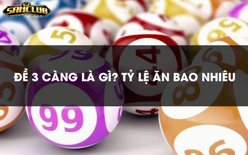 Những Tính Năng Nổi Bật Của Đề Ba Càng